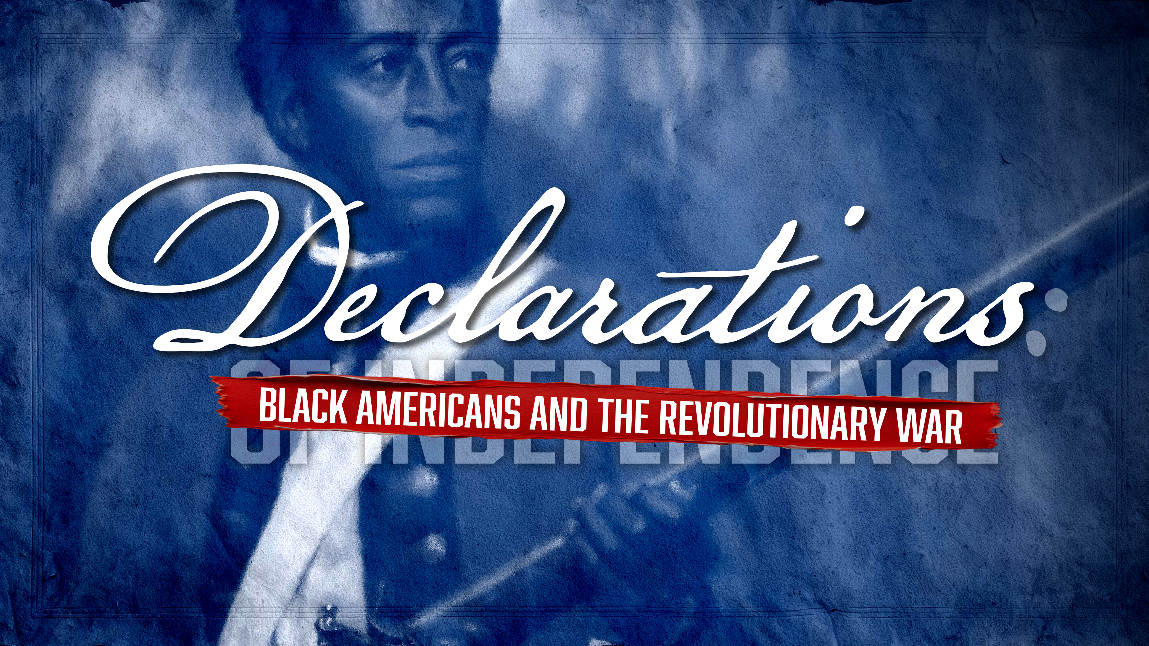 Declarations Black Americans and the Revolutionary War